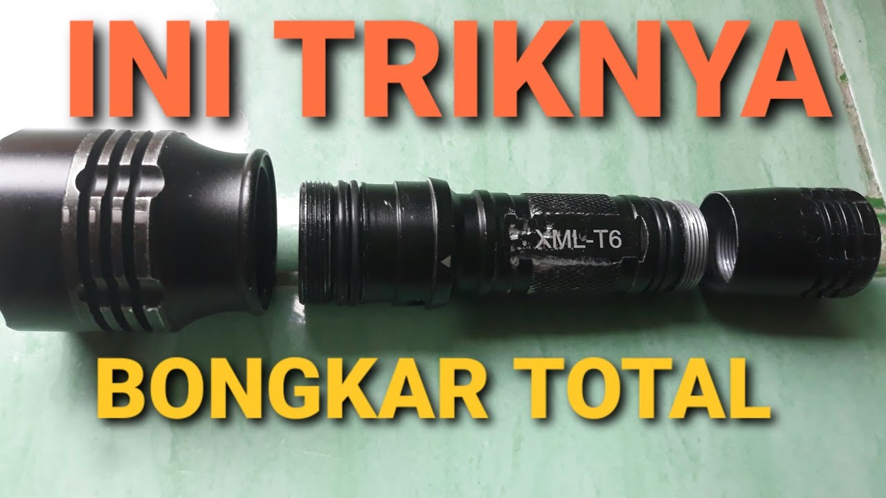 Cara bongkar total senter selam(diving) XML-T6