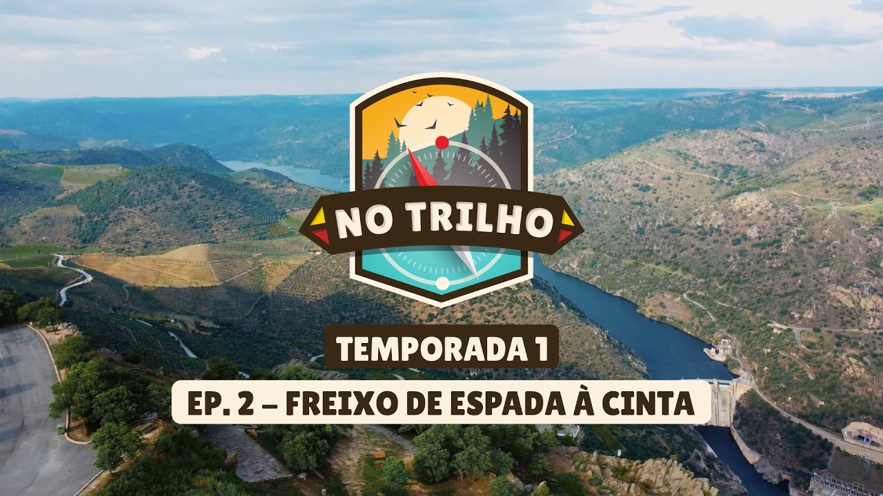 Q ::: No Trilho - Episódio 2 Freixo de Espada à Cinta