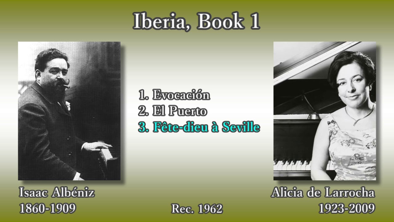 Albéniz: Iberia Book 1, de Larrocha (1962) アルベニス イベリア第1巻 デ・ラローチャ