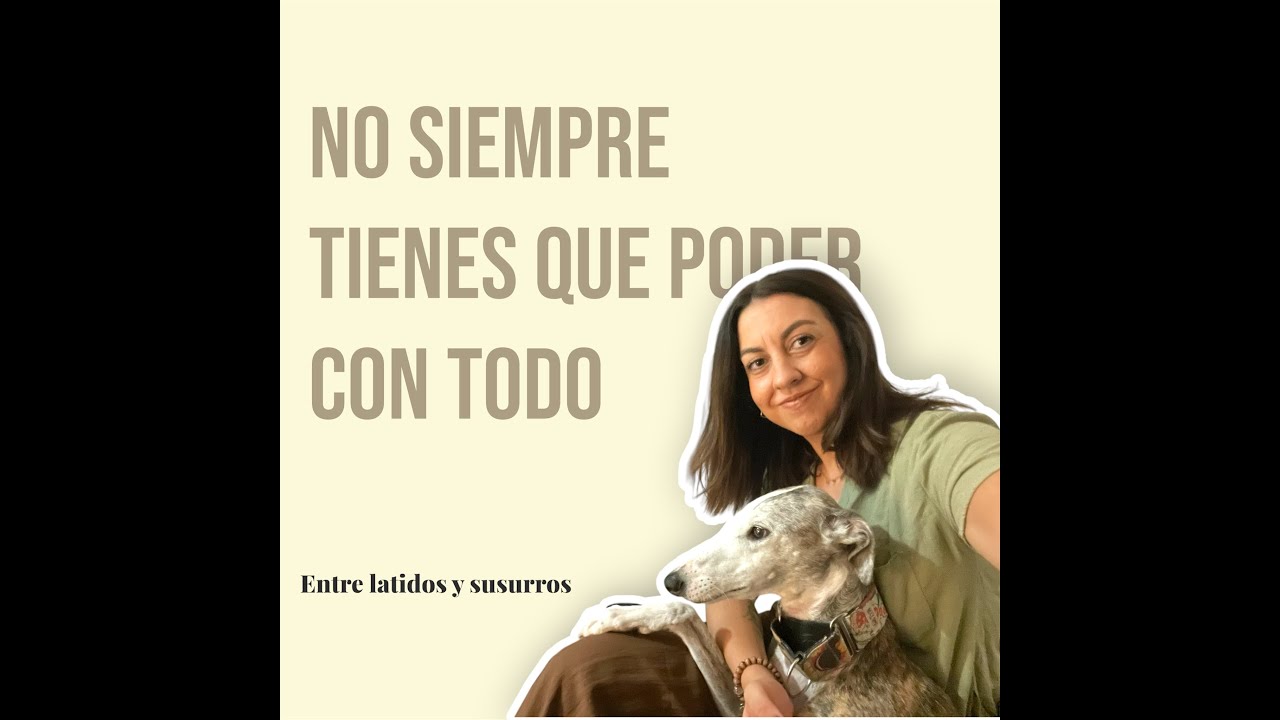No siempre tienes que poder con todo.