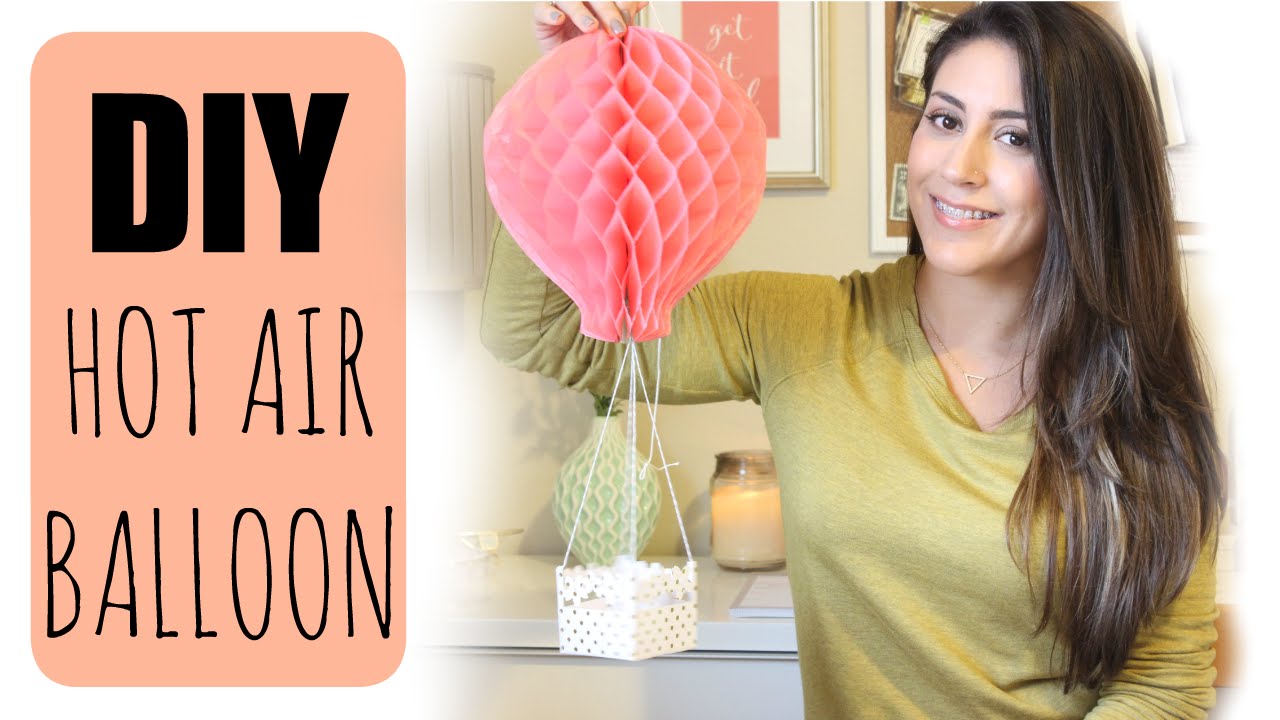 DIY Paper Hot Air Balloon | ♥ Juli