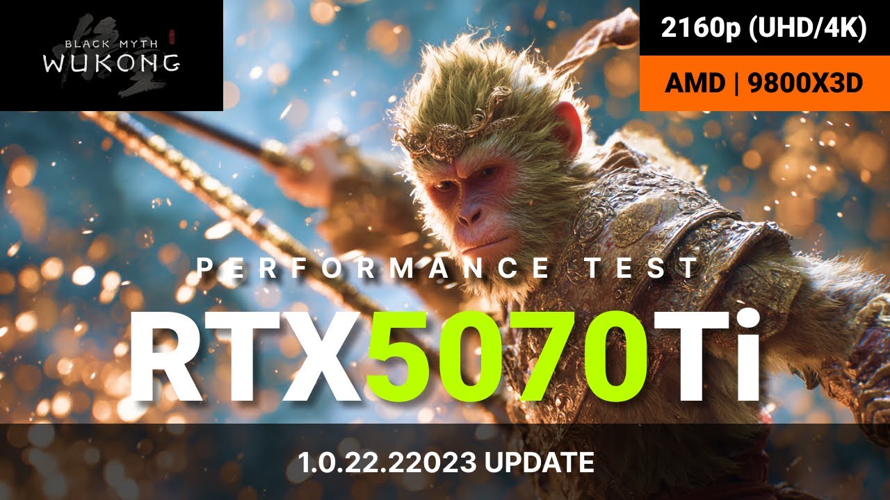 Black Myth: Wukong | Version 1.0.20.22023 | RTX 5070 Ti | 9800X3D | 2160p (4K/UHD) Performance Test