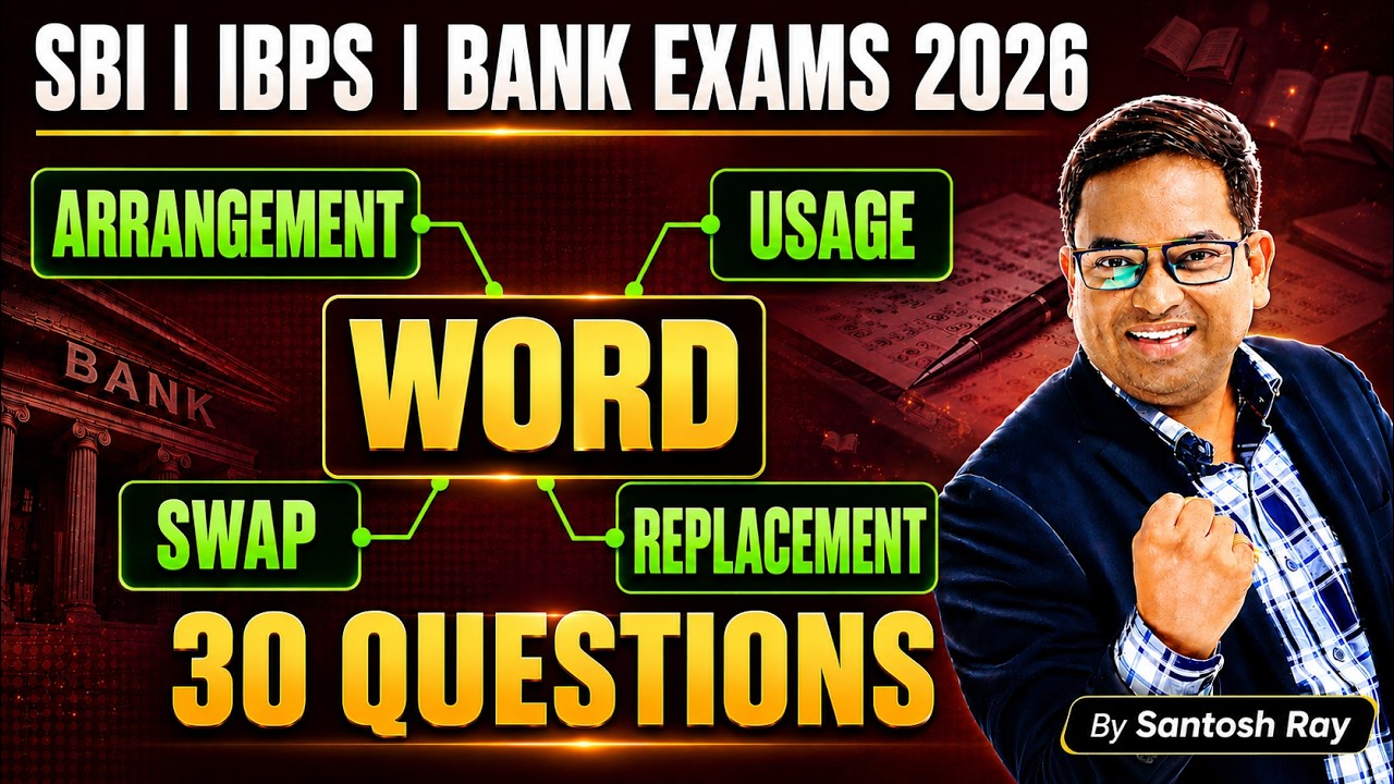 Bank Exams 2026 | English | Word Arrangement, Usage, Replacement & Swap | 30 Most Expected Questions