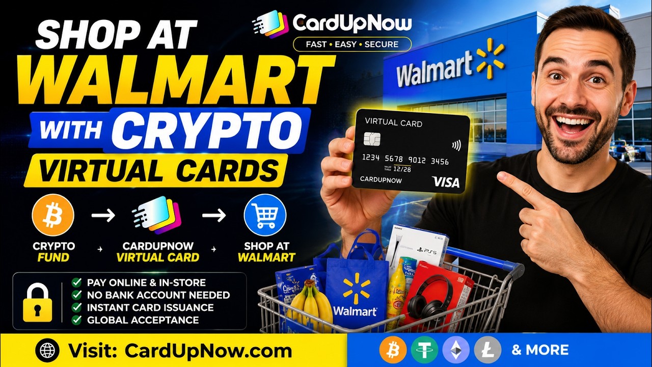 How to Shop at Walmart with Crypto (Bitcoin, USDT & More) Using a Virtual Visa Card | CardUpNow