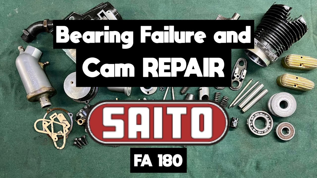 Saito FA 180. Part 1/3. Bearing Failure And Cam Repair.
