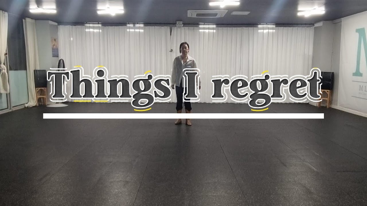 🌱 Things I regret Linedance | Easy Advanced | Demo | 취미라인댄스