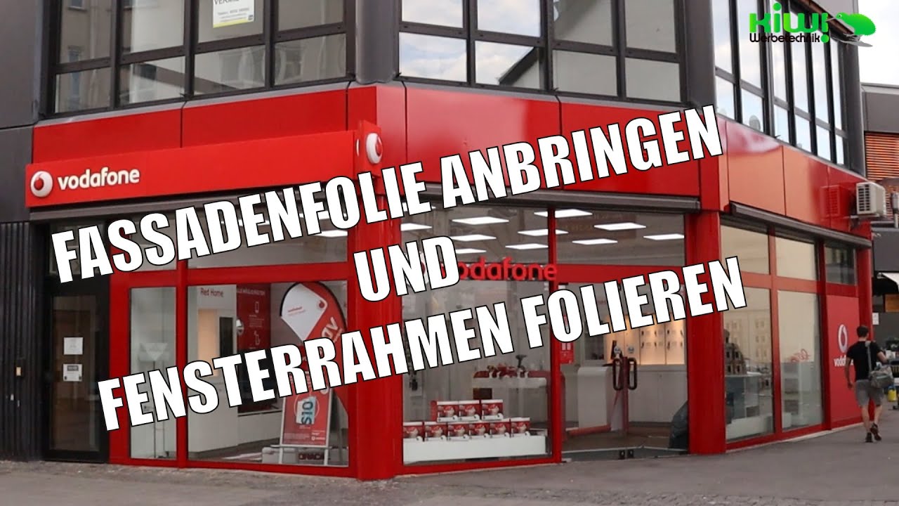 FASSADENFOLIE ANBRINGEN 🏪🏪 und FENSTERRAHMEN FOLIEREN - Kiwi Werbetechnik