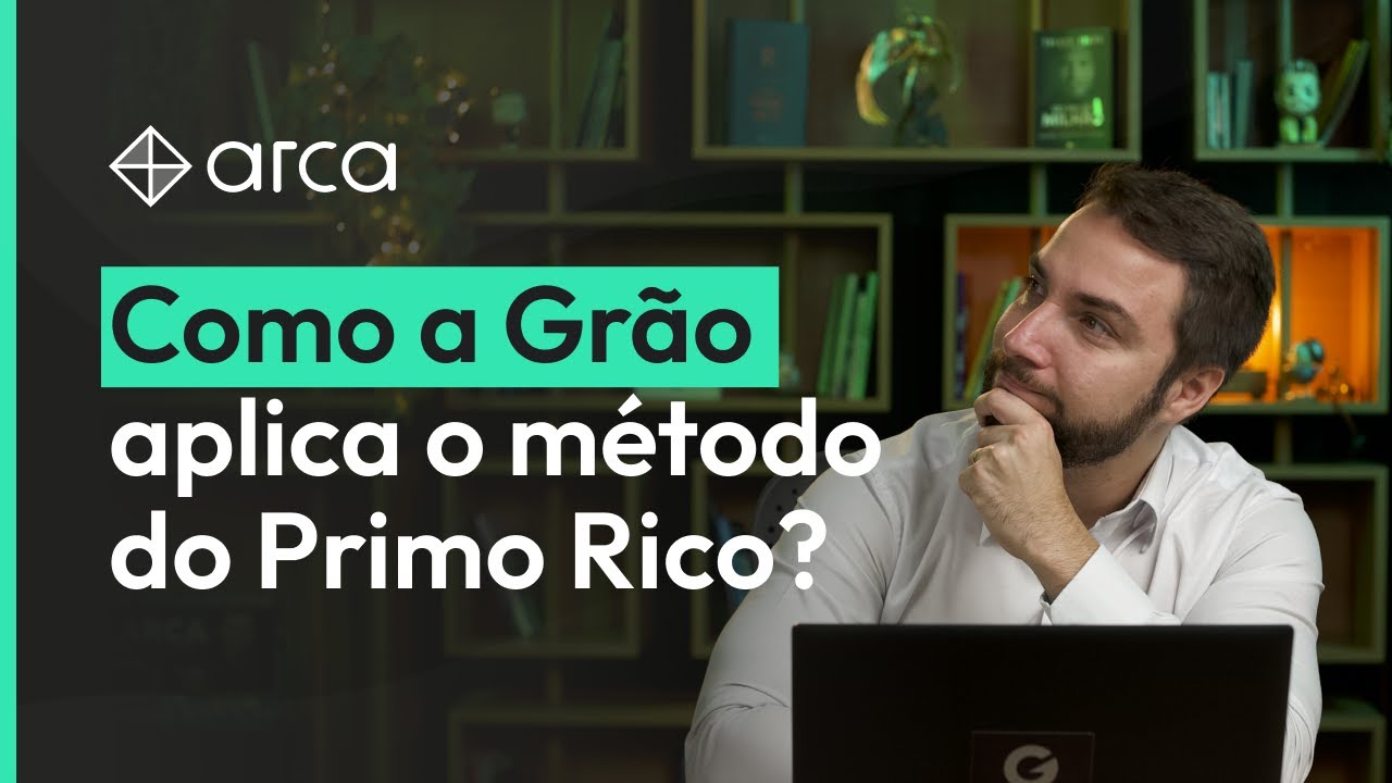 METODOLOGIA ARCA: COMO A GR&Atilde;O APLICA A ESTRAT&Eacute;GIA VENCEDORA DO PRIMO RICO?