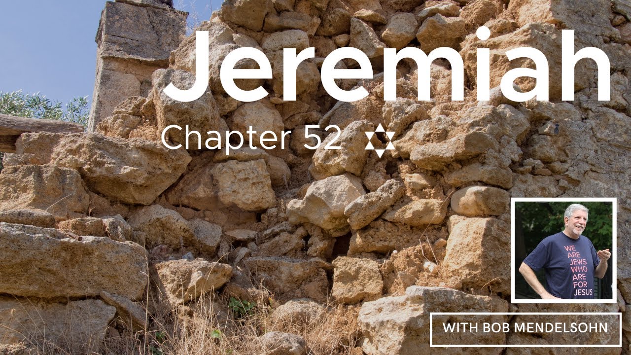 The Wrap Up (Jeremiah 52)