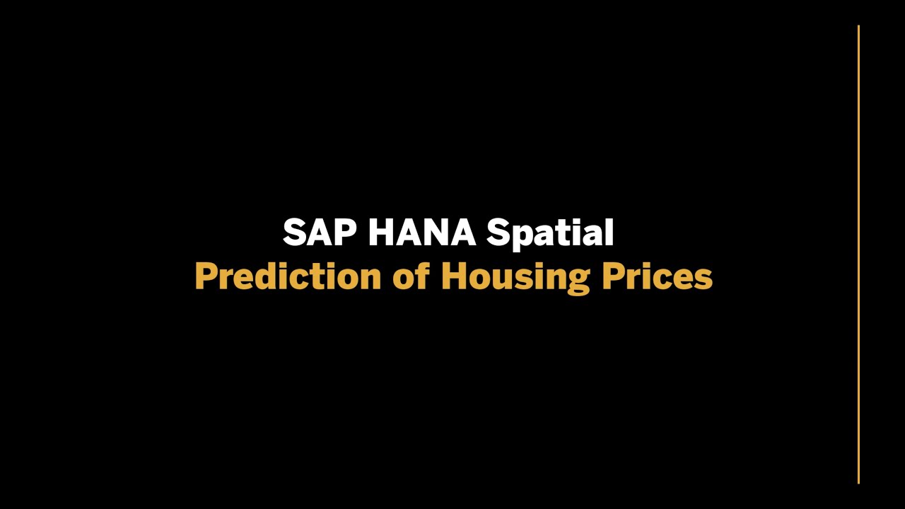 SAP HANA Spatial - Prediction of Housing Prices [demo]