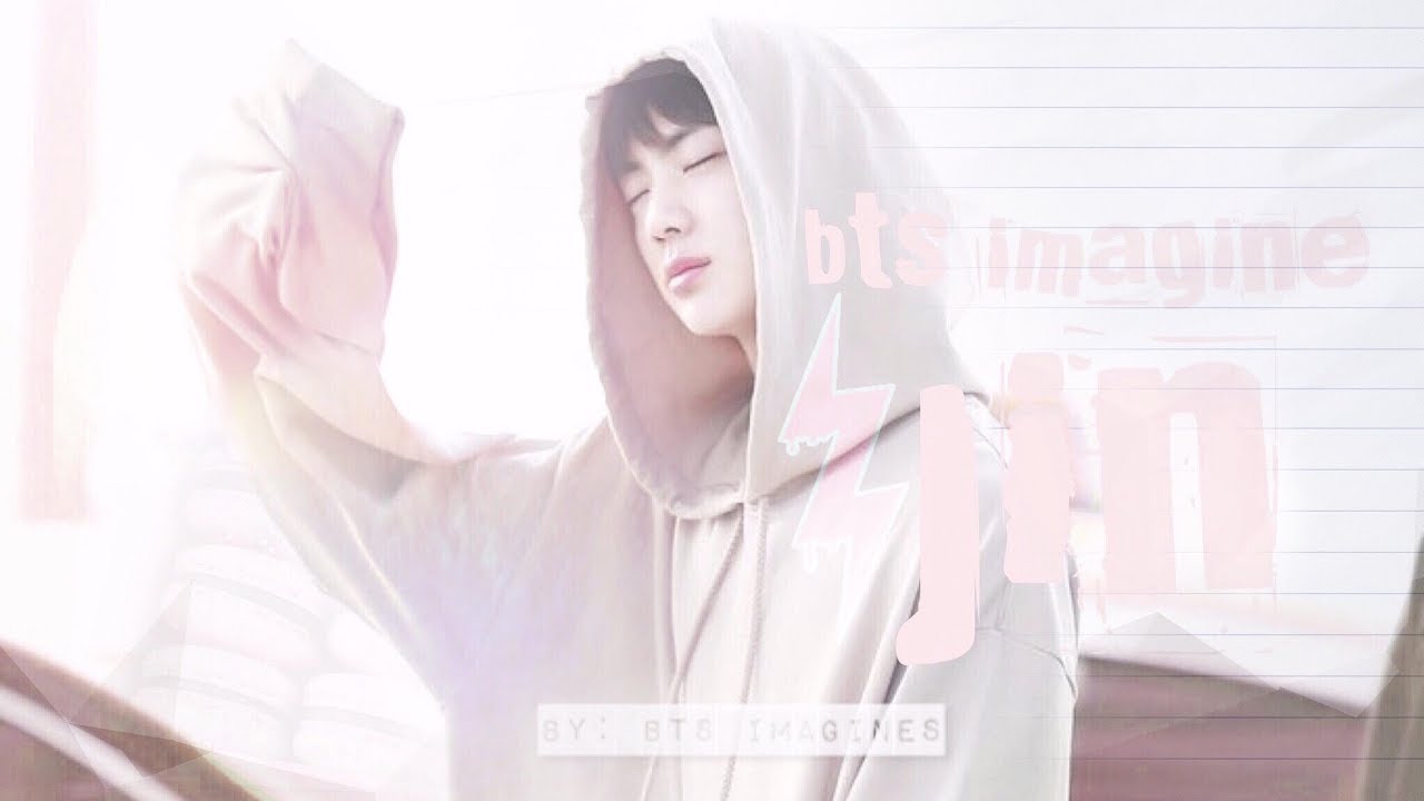 BTS IMAGINES | JIN AS YOUR BOYFRIEND