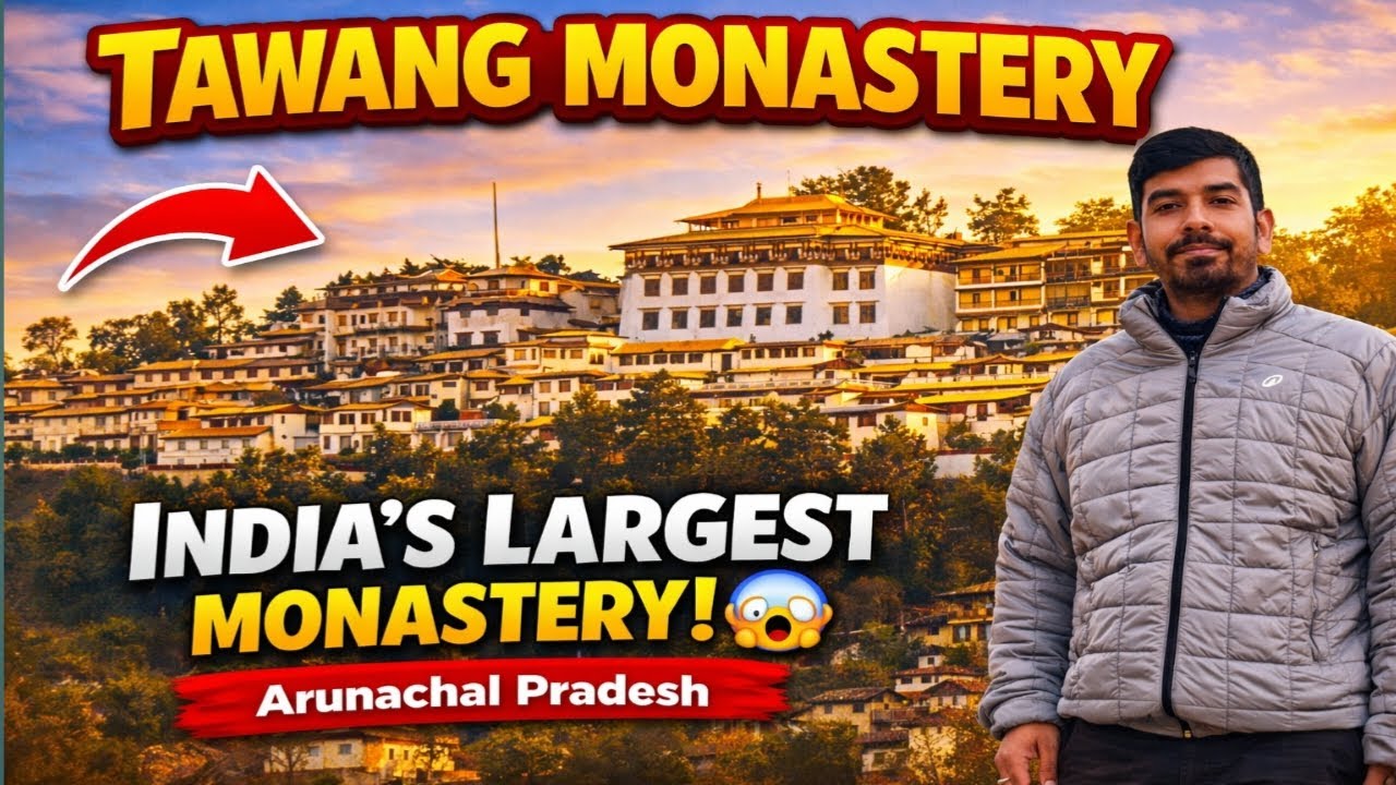 Tawang Monestry Arunachal Pradesh /India'sLargest Monestry 