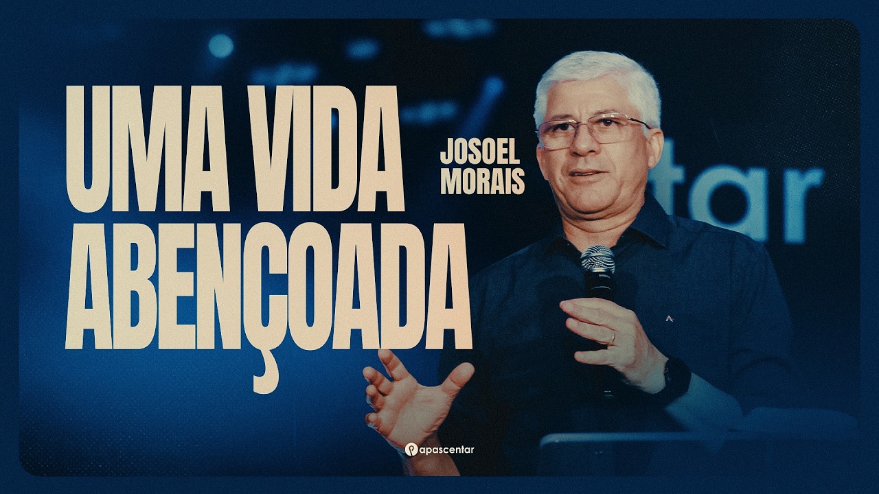 Uma Vida Abençoada | Josoel de Morais