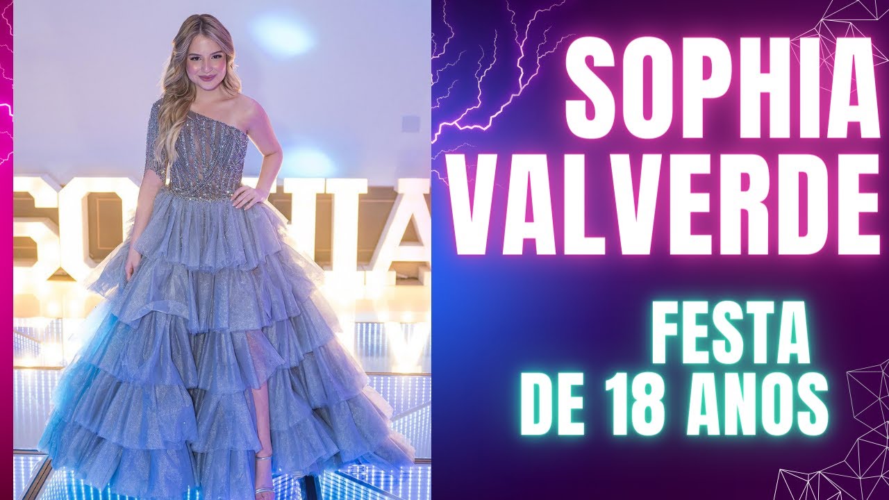 Sophia Valverde Festa de 18 anos