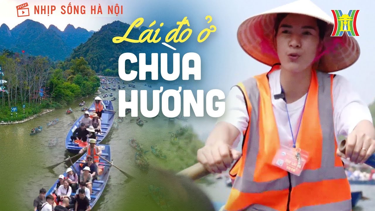 Lái đò ở chùa Hương | Nhịp sống Hà Nội