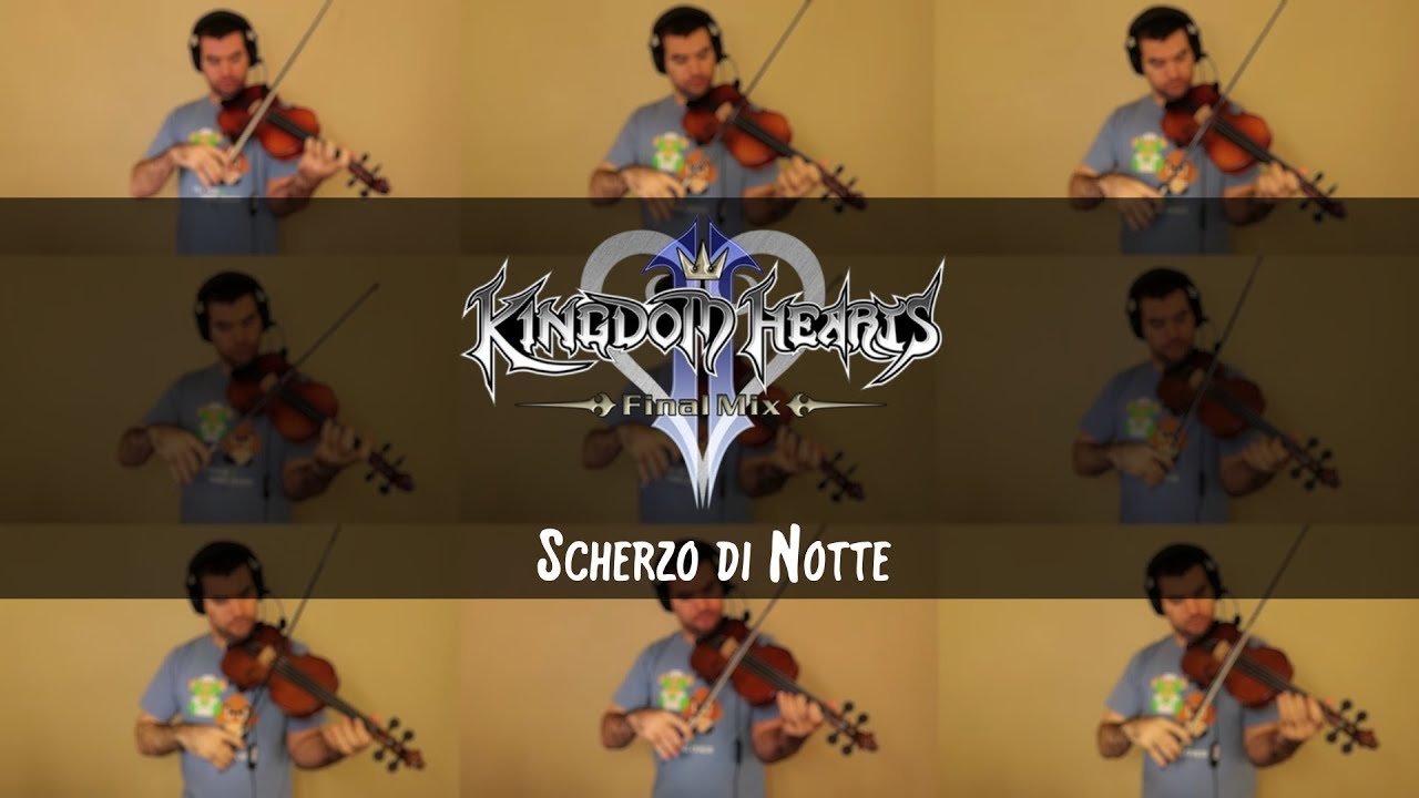 Kingdom Hearts II - Scherzo di Notte Violin