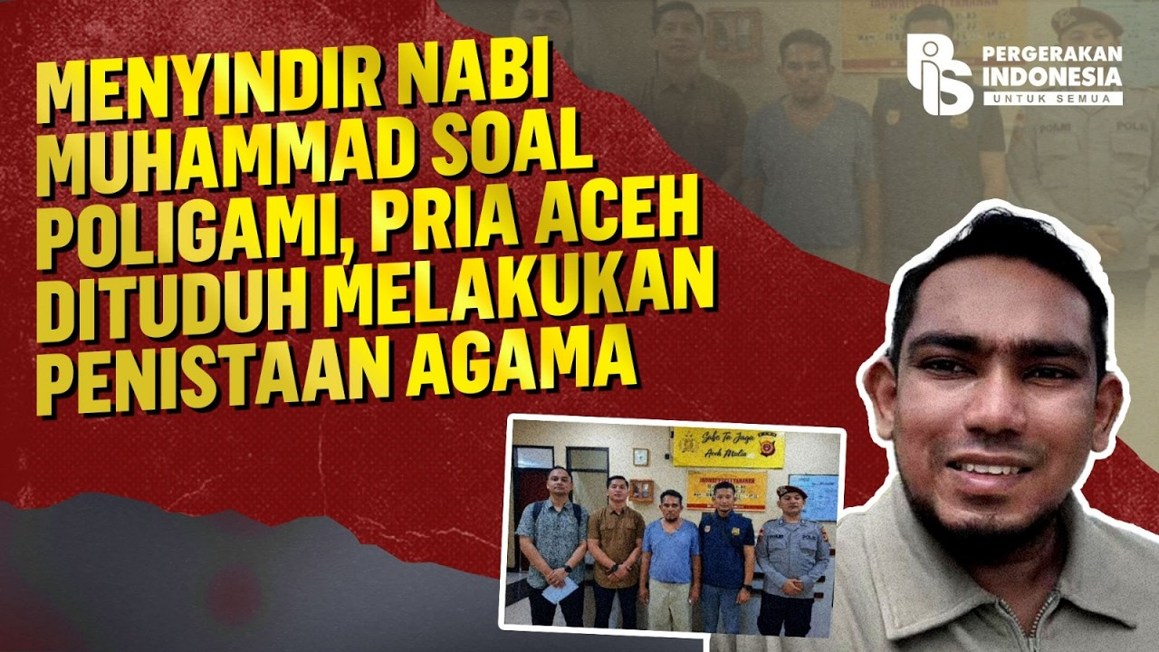 Menyindir Nabi Muhammad Soal Poligami, Pria Aceh Dituduh Melakukan Penistaan Agama