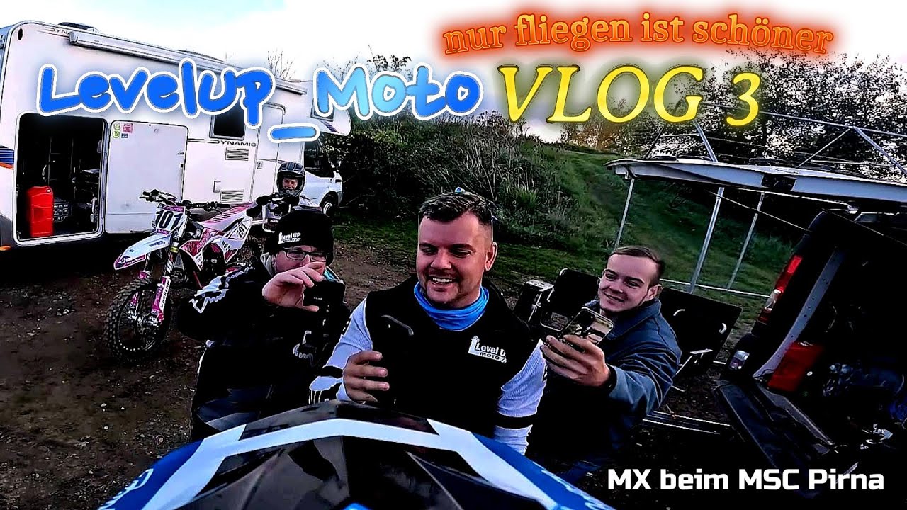 LevelUp_Moto VLOG 3 MX beim MSC Pirna