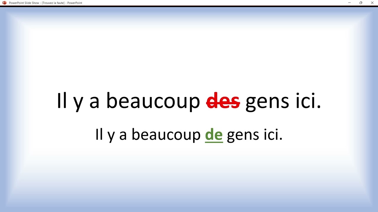Corrigez les phrases - Dans chaque phrase il y a une faute - trouvez-la!