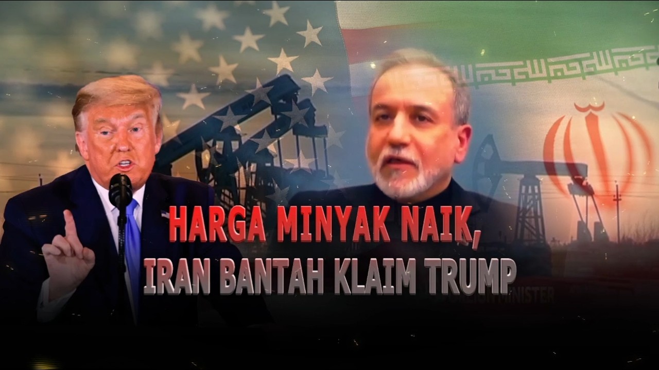 Harga Minyak Naik, Iran Bantah Klaim Trump | Kabar Petang