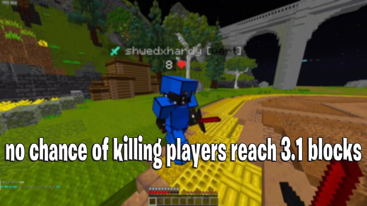 no chance of killing players reach 3.1 blocks / valed.gg / ramp.xyz / stray.eu / wtap.ru / vultex.gg