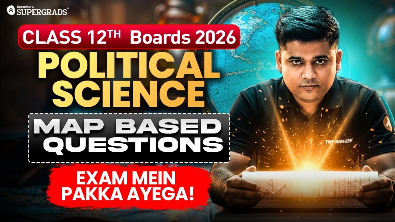 Class 12 Political Science | Map Based Questions | Exam Mein Pakka Aayega | Boards 2026