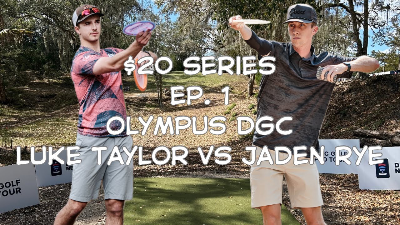Episode 1: $20 Series Luke V.S. Jaden at Olympus DGC (Front 9)