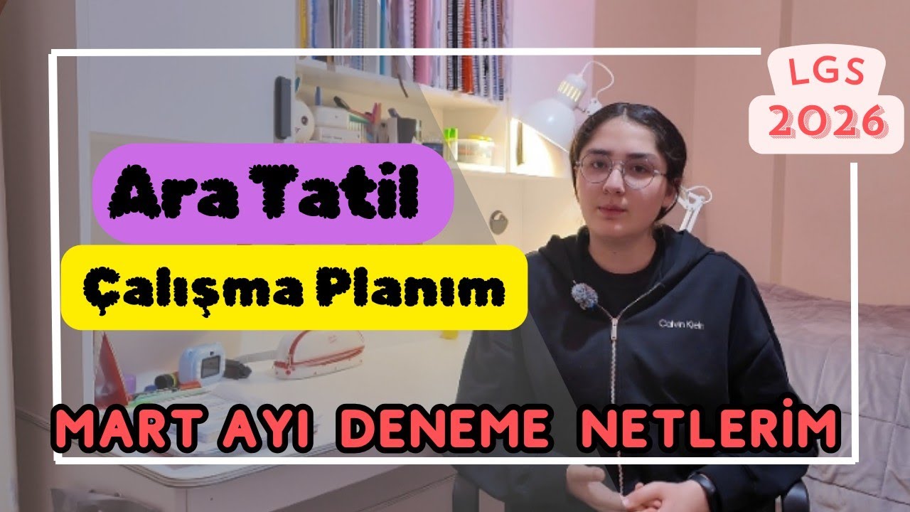 📚🎯Deneme Netleri Nasıl Artar? / Ara Tatil &Ccedil;alışma Planım/ LGS 2026 Ders &Ccedil;alışma G&uuml;nl&uuml;ğ&uuml;m 