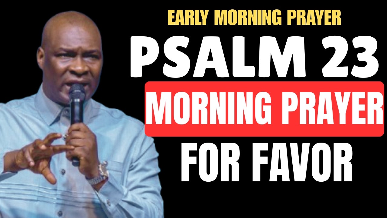 THIS PSALM 23 PRAYER WILL OPEN DOORS OF FAVOR | APOSTLE JOSHUA SELMAN