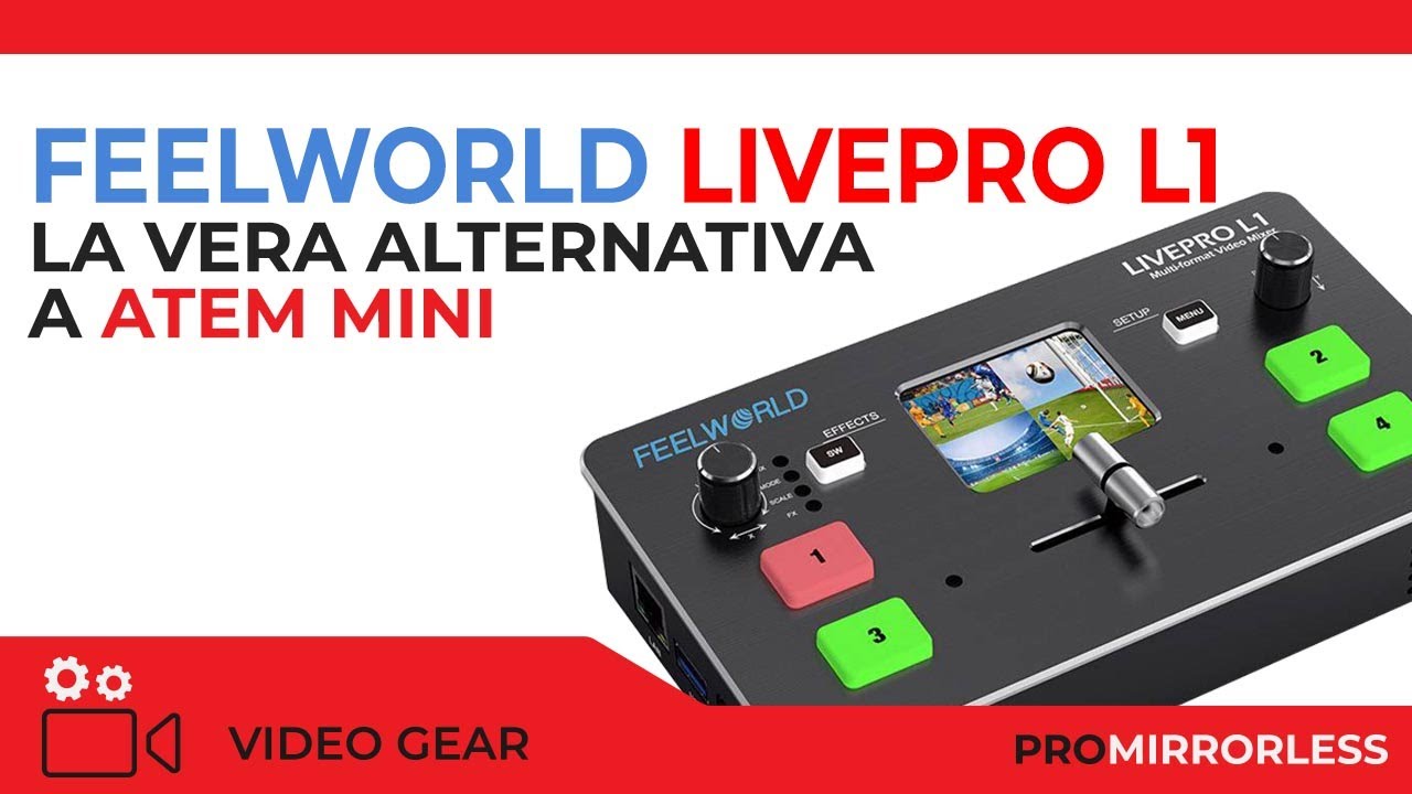 FEELWORLD LIVEPRO L1 LA VERA ALTERNATIVA A ATEM MINI!