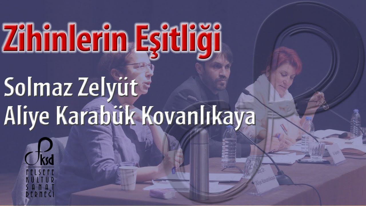 Zihinlerin Eşitliği | Aliye Karabük Kovanlıkaya - Solmaz Zelyüt