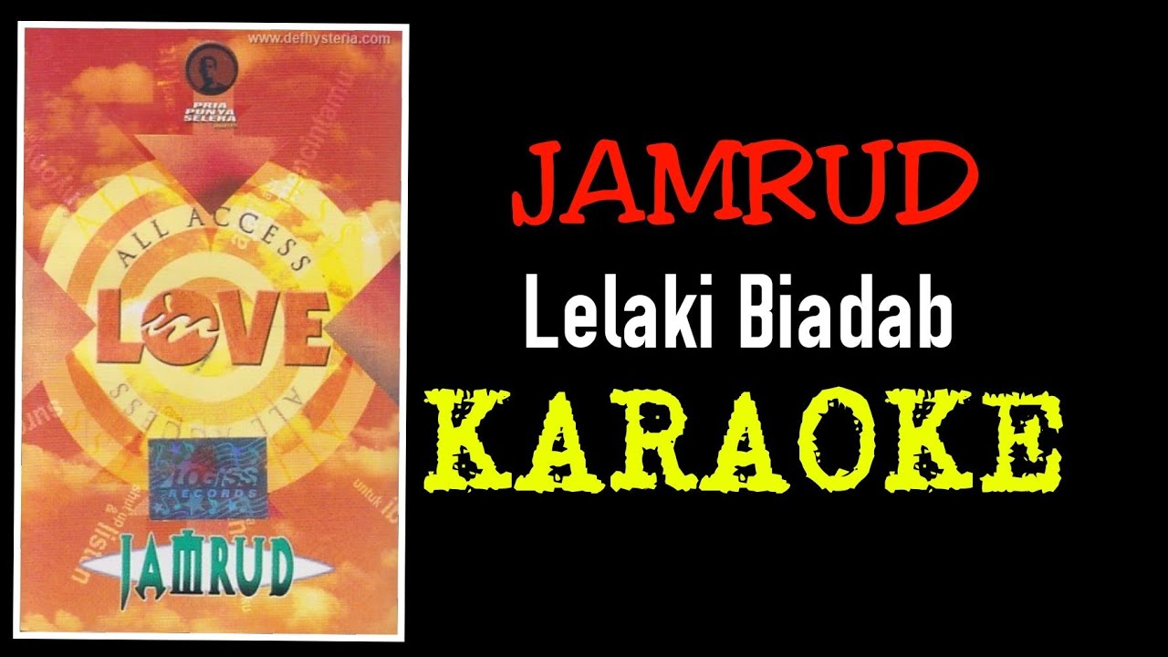 Jamrud - Lelaki biadab (karaoke)