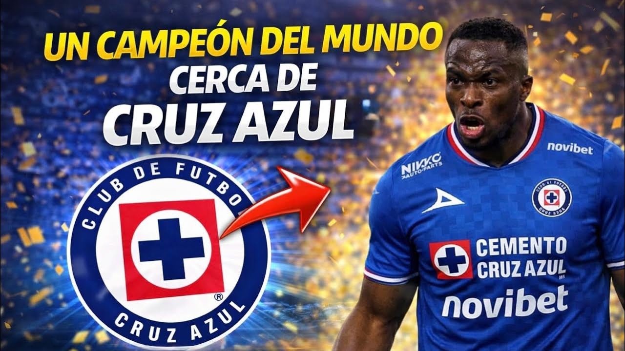 🚨 Campeón del MUNDO llegará a Cruz Azul 😱 ¿QUIÉN ES y por qué NADIE lo vio venir?