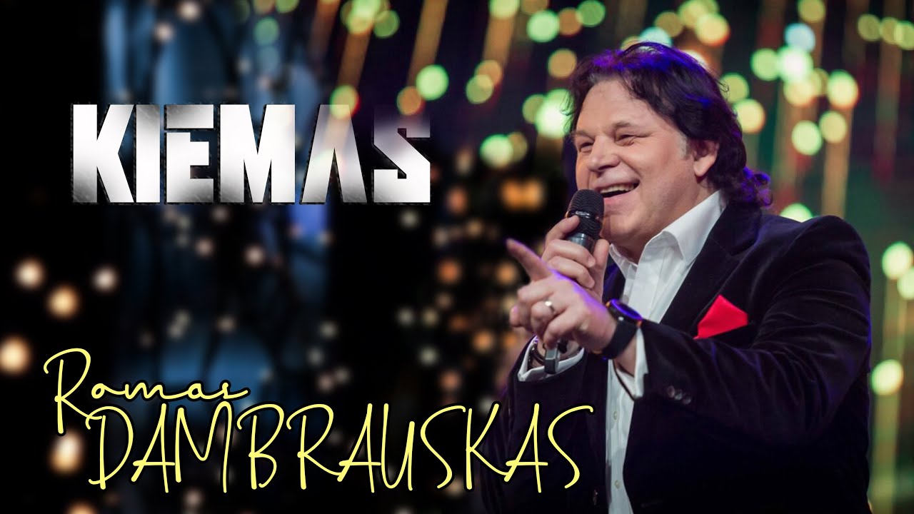 ROMAS DAMBRAUSKAS _ Kiemas