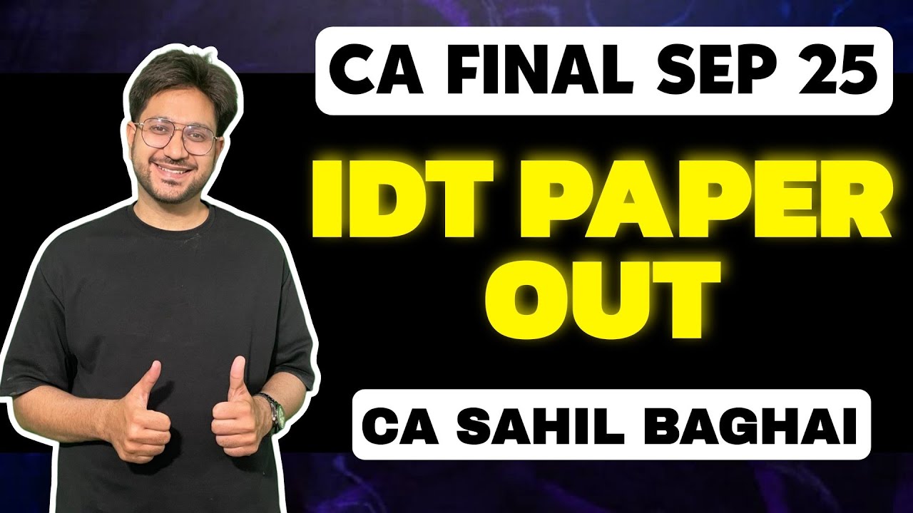🎯 CA FINAL IDT SEP 25 PAPER OUT | ABC Analysis | By CA Sahil Baghai
