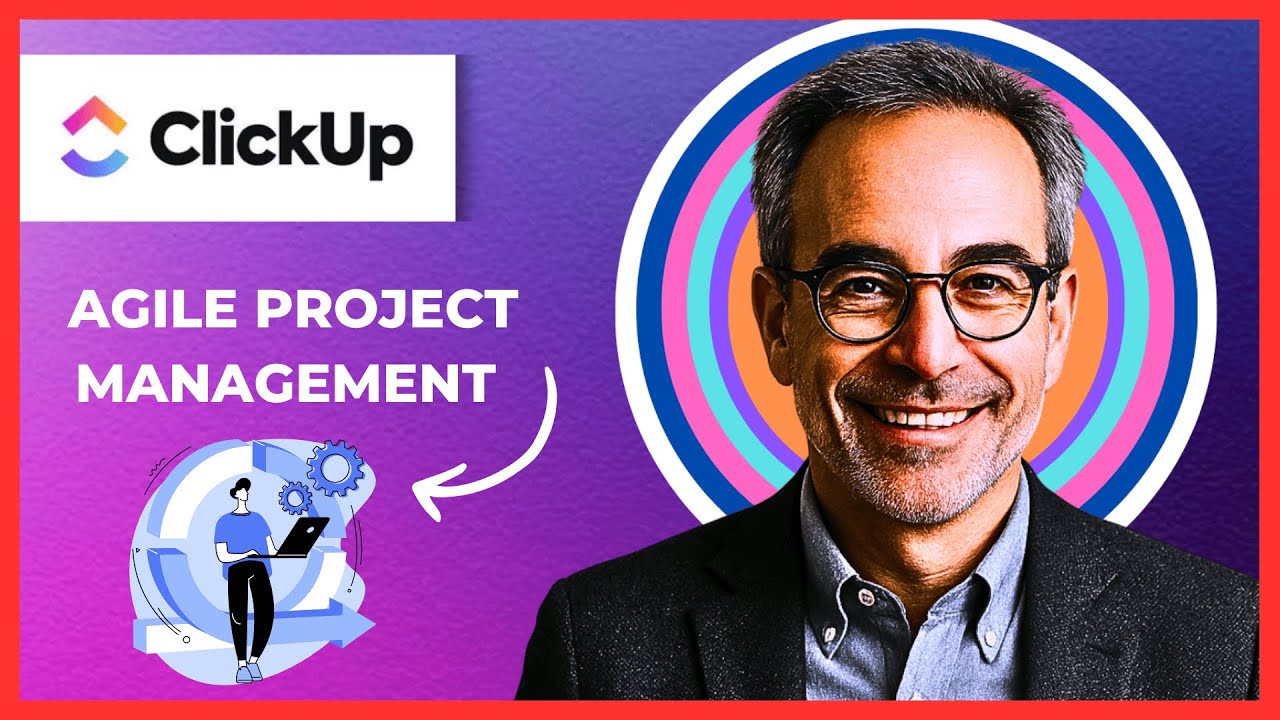 How To Use CLICKUP For Agile Project Management (Complete 2025 Guide)