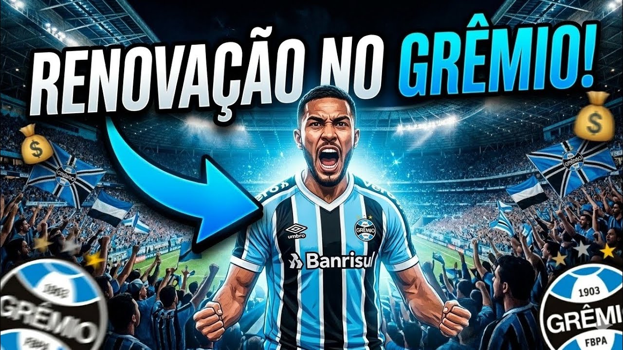 URGENTE! 😱 GRÊMIO RENOVA COM NOVO JOGADOR!