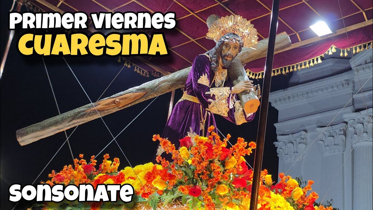 ✝️ Primer Viernes de Cuaresma en Sonsonate 2026 