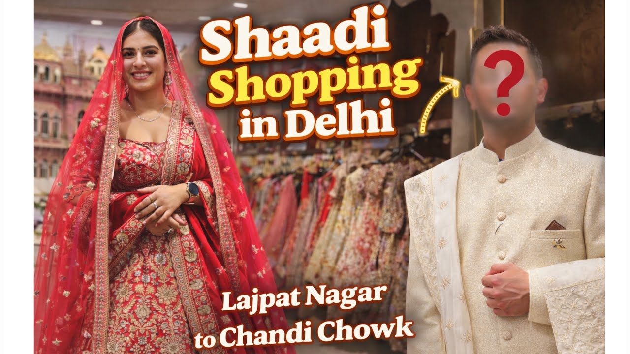 Shaadi shopping diaries in Delhi 🛍️ From Lajpat to Chandni – full bridal chaos mode on ✨ #shadi 