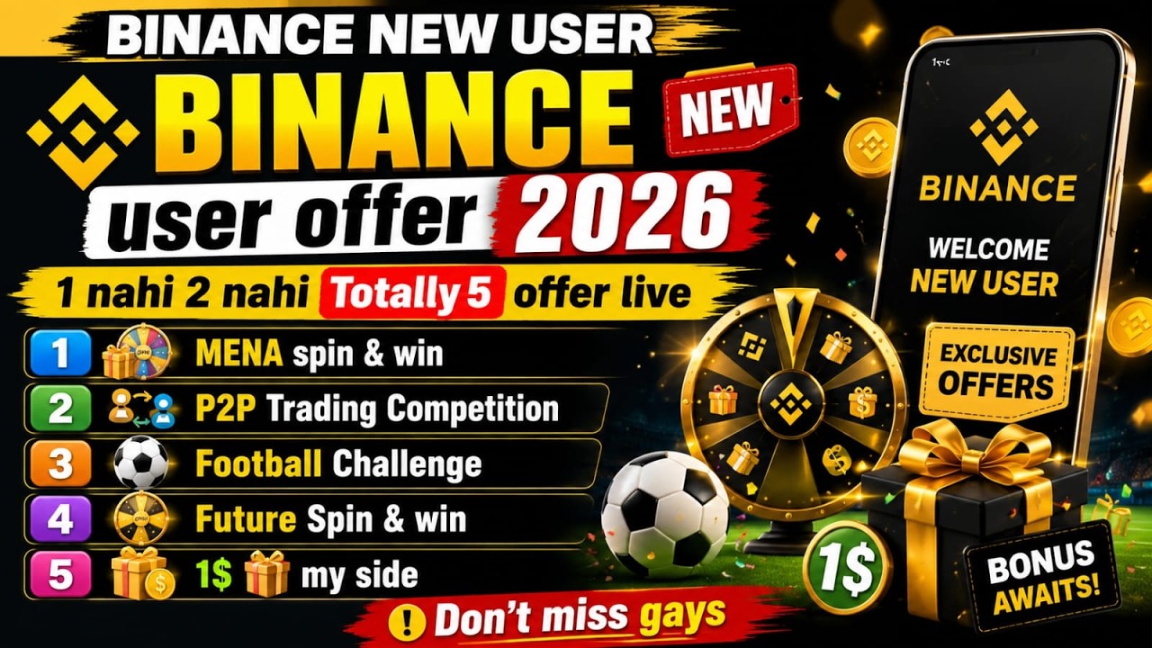 Предложения для новых пользователей Binance 2026 | Розыгрыш MENA, P2P, футбол и бесплатный подаро...