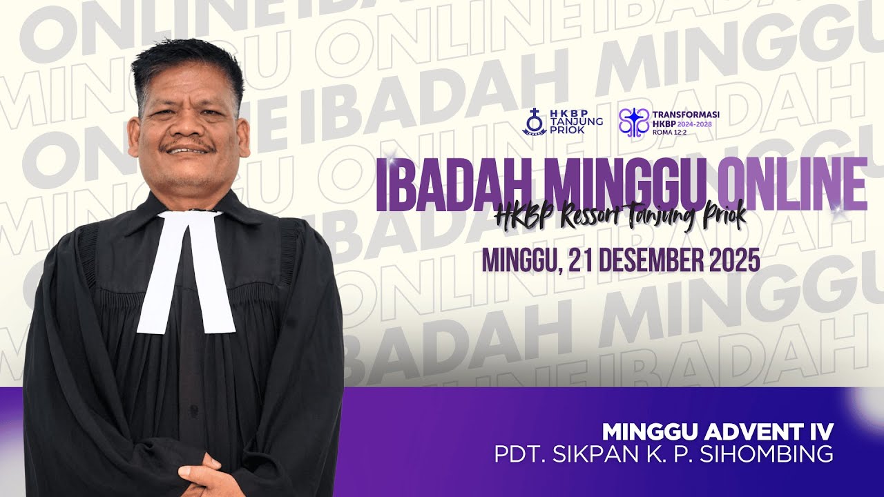 Ibadah Minggu Online &bull; Minggu, 21 Desember 2025 &bull; HKBP Ressort Tanjung Priok