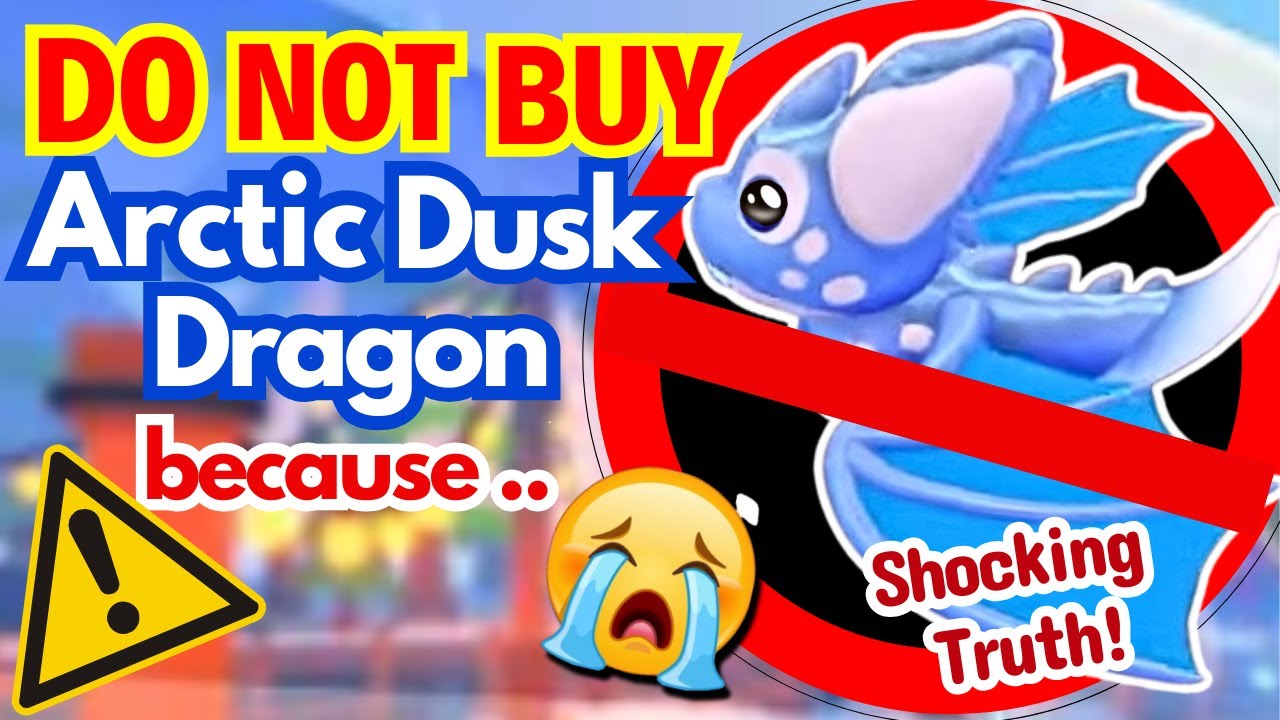 ⚠️ DO NOT Buy Arctic Dusk Dragon in Adopt Me Until You See This! Hidden Problem No One Told You!