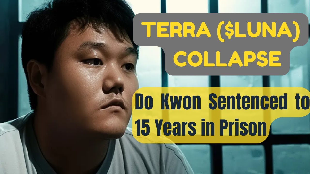 Do Kwon Sentenced to 15 Years in Prison - Terra/Luna Collapse Explained 🚨 What This Means for Crypto