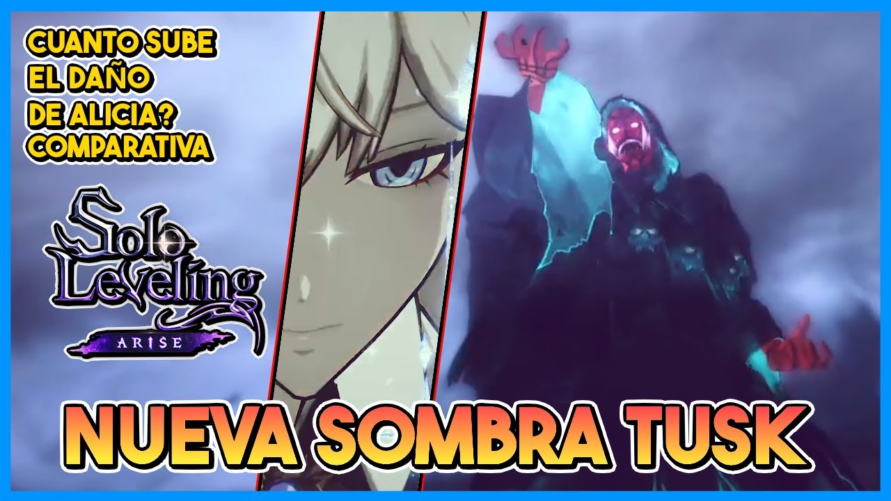 🧛🏿CUANTO POTENCIA LA NUEVA SOMBRA TUSK(Colmillo) A ALICIA?🧛🏿COMPARATIVA🧛🏿Solo Leveling Arise