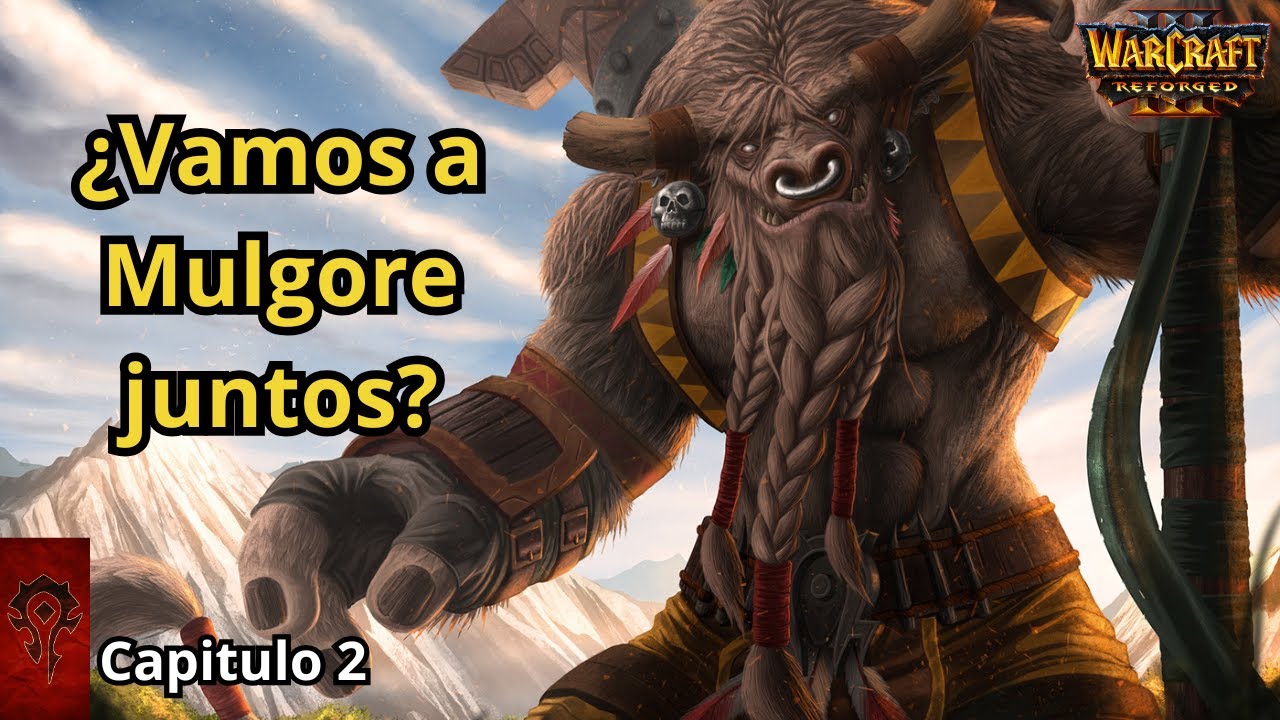 🔥 ¿Vamos a Mulgore? La Larga Marcha de los Tauren | Warcraft III Reforged – Cap. 2 🟥