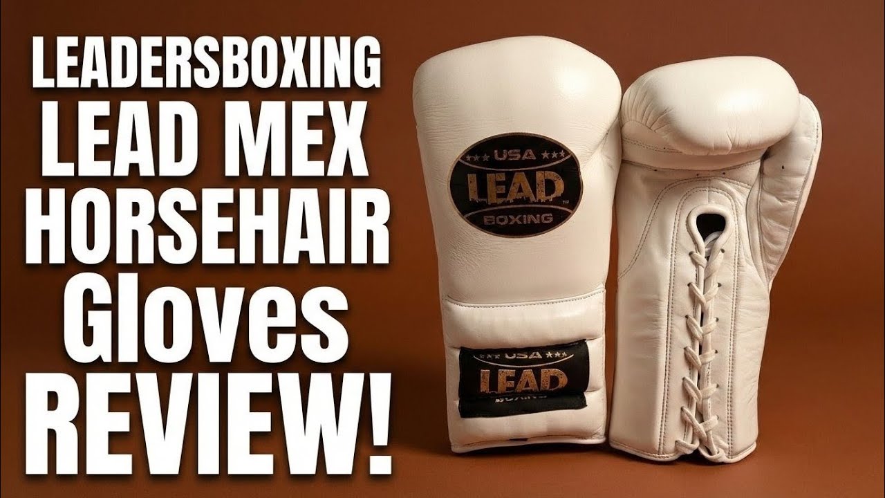 LEADERSBOXING LEAD MEX HORSEHAIR Gloves REVIEW!