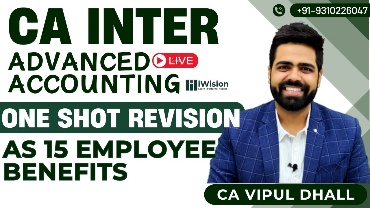 [REVISION] - AS 15 Employee Benefits | One Shot | CA Inter Advanced Accounting by CA Vipul Dhall