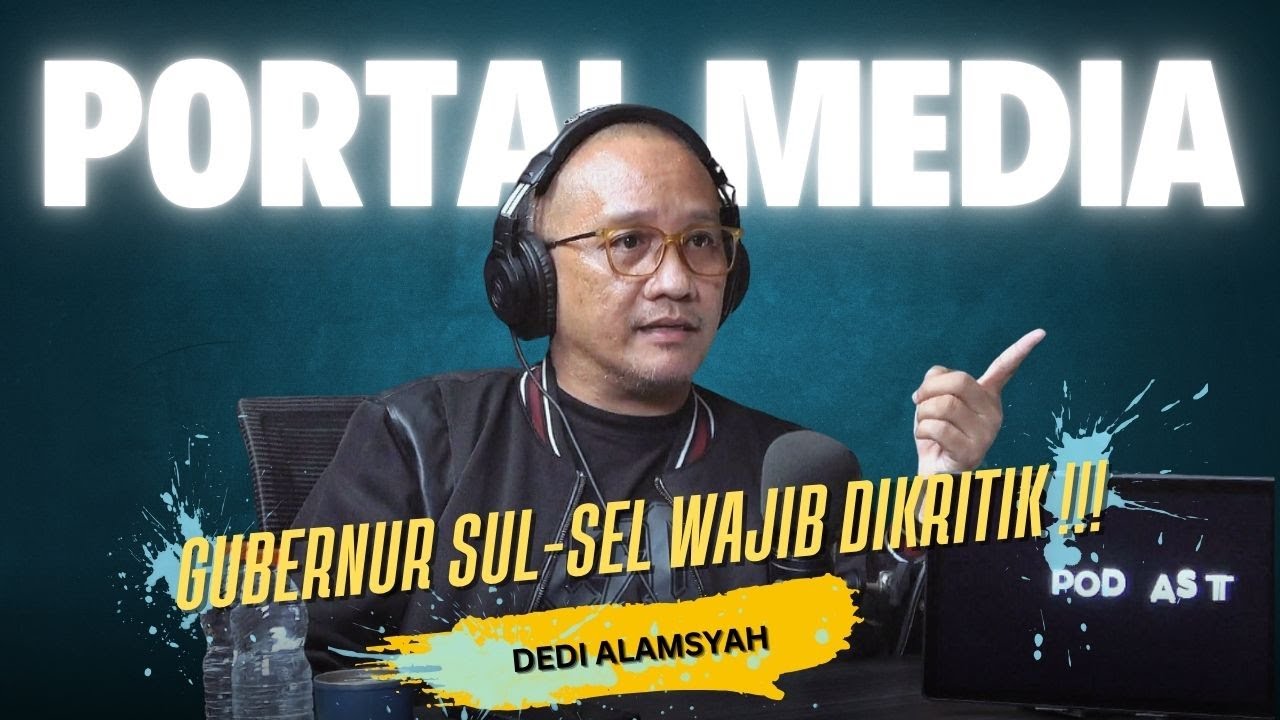 Dedi Alamsyah : Gubernur Sul-Sel Wajib Dikritik ❗❗❗