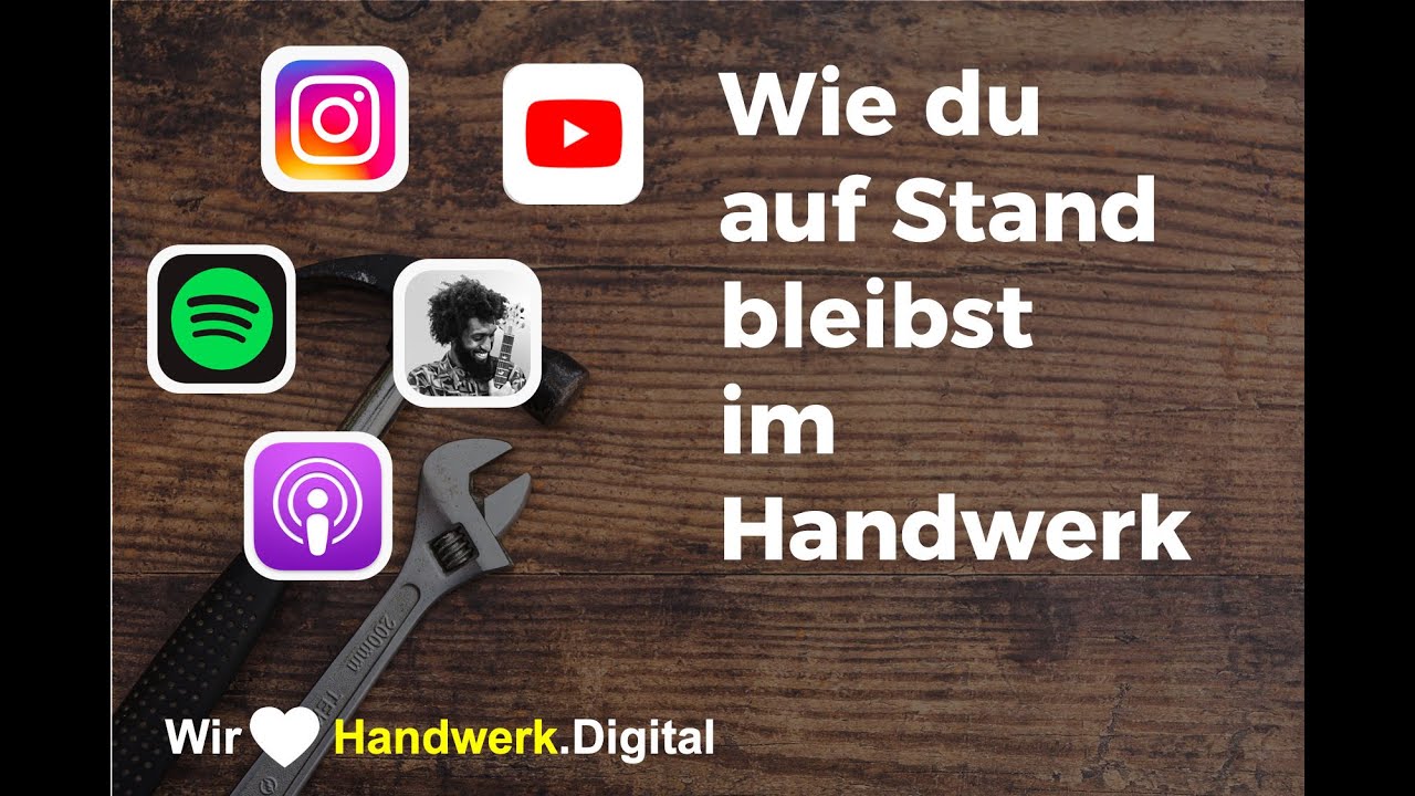 Wie halte ich mich auf dem Laufenden? 🤔📲 Wir lieben Handwerk.digital Episode 2
