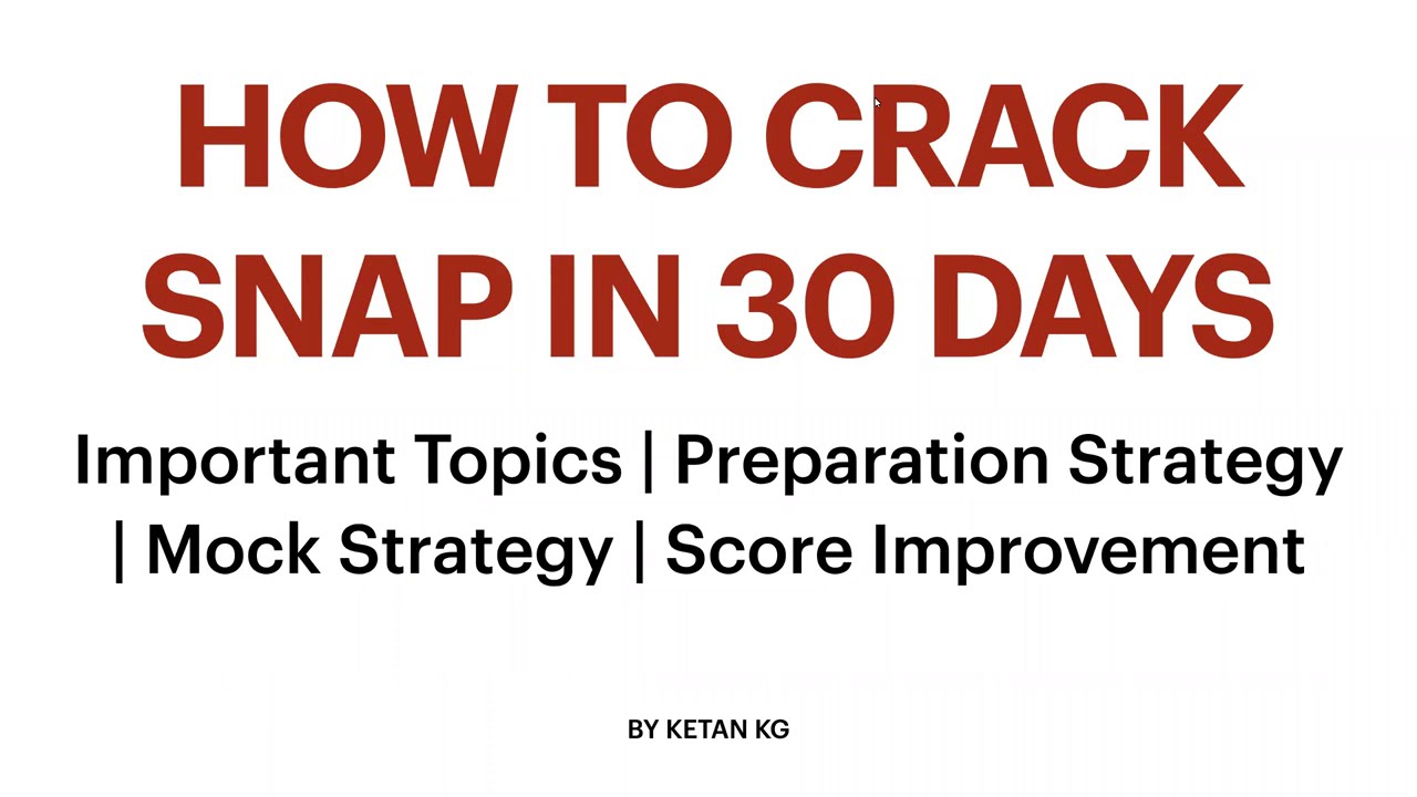 How to crack SNAP in 30 Days | Important Topics | Preparation Strategy | Target SIBM Pune